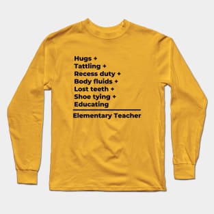 Elementary Teacher Equation Funny - black text Long Sleeve T-Shirt